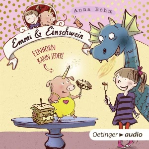 Einhorn kann jeder! Hörbuch